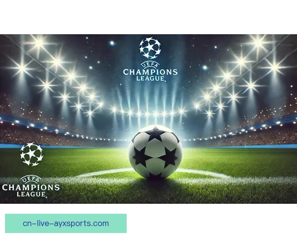 足球迪拜直播平台全方位呈现全球赛事精彩瞬间专业分析与实时互动体验升级